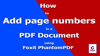 How to Add page numbers in a PDF Document using Foxit PhantomPDF