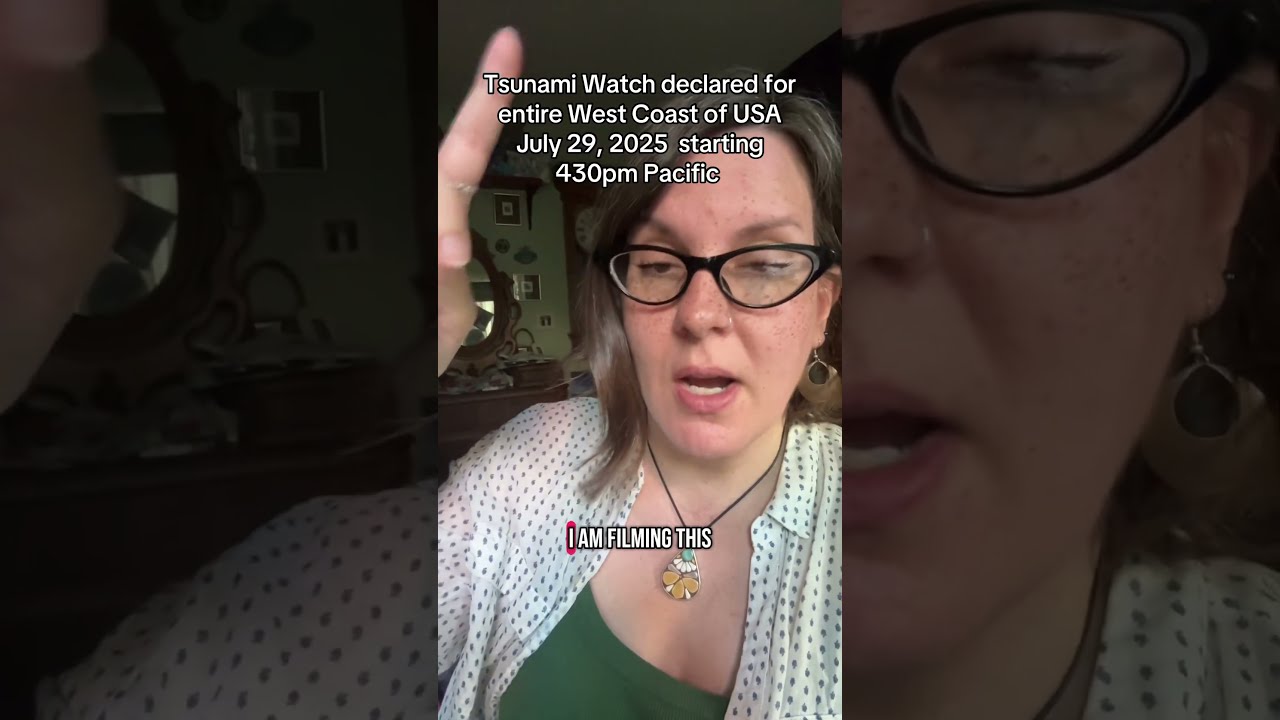 July 29 Tsunami Watch And Warning For Entire West Coast Please Check With Your Local Authority 