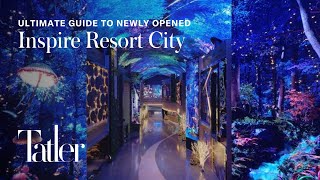 ｜Tatler Travel｜Watch 60 seconds of the 46-hectare INSPIRE Resort City!