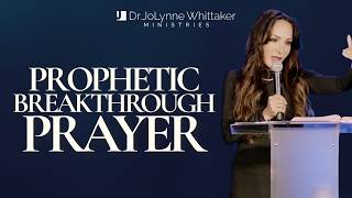 PROPHETIC BREAKTHROUGH PRAYER
