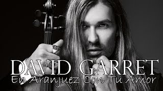 David Garrett - En Aranjuez Con Tu Amor (Instrumental)