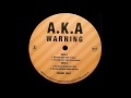 A.K.A - Warning ( Livingstone&#39;s Mix )