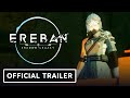 Ereban: Shadow Legacy - Official Release Date Trailer