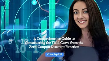 A Comprehensive Guide to Constructing the Yield Curve from the Zero-Coupon Discount Function