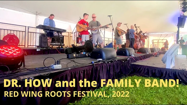 Dr. How and the Family Band - Red Wing 2022
