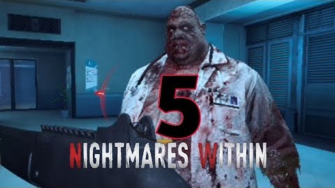 Nightmare Within Zombie Gameplay Version 1.1.5 Part 5 