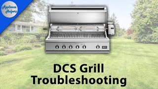 DCS Gas Grill Troubleshooting