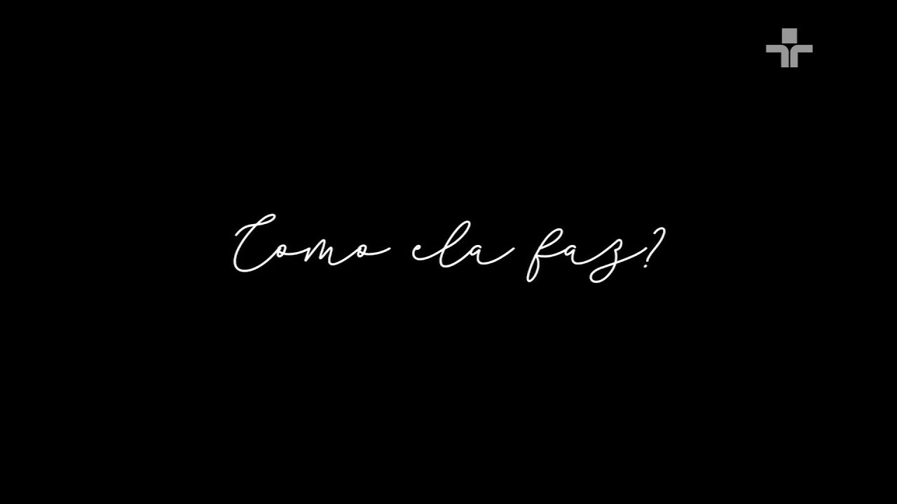 COMO ELA FAZ ? - Documentário