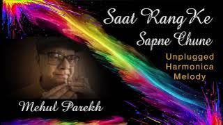 Saat Rang Ke Sapne Chune #Unplugged #Harmonica #Melody by #MehulParekh