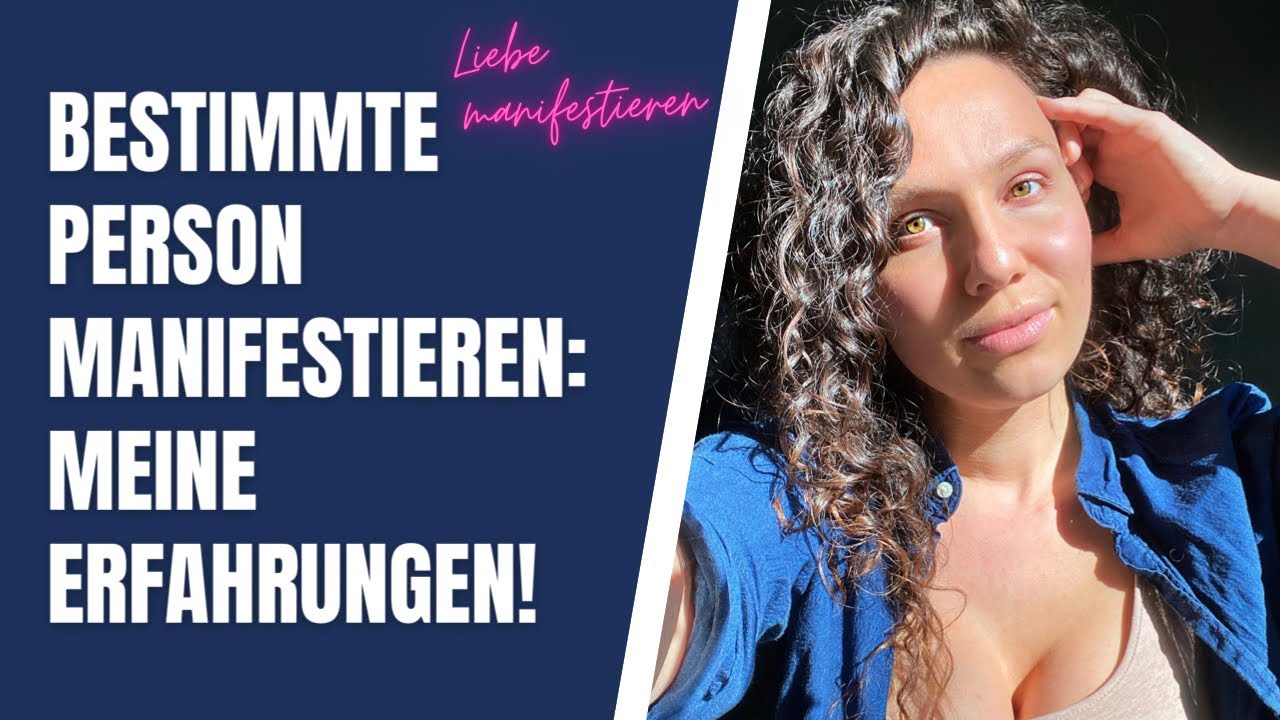 Bestimmte Person manifestieren | MEINE Erfahrungen❤️