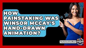 How Painstaking Was Winsor McCay