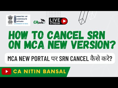 How to Cancel SRN on V3 MCA Portal || How to cancel SRN of LLP Forms || How to Cancel SRN on MCA||