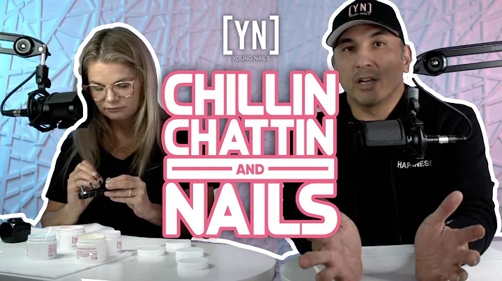 YN Chilln', Chattin', and Nails | The One Where We Show Our New Jelly Acrylics