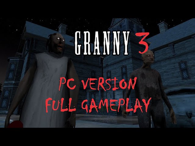 Granny 3 on PC: Gameplay Tips & Tricks