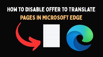 How to Disable Offer to Translate Pages in Microsoft Edge
