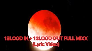 Denzel Curry - 13LOOD IN + 13LOOD OUT FULL MIX (Lyric Video)