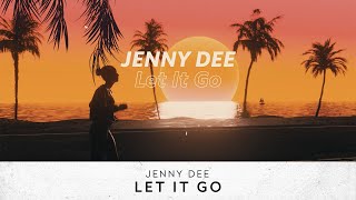 Jenny Dee - Let It Go (Visualizer)