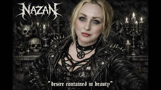 NAZAN - ,,Desire Contained in Beauty’’