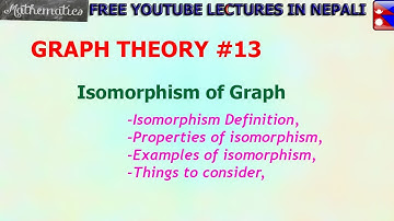 13. Isomorphism on Graph  With Examples ||GRAPH THEORY ||