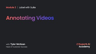 Academy 2.6 - Annotating Videos