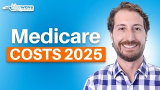 Medicare Costs for 2025: Quick Breakdown of Premiums and Deductibles