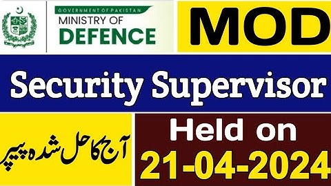 Security Supervisor MOD paper 21-04-2024|Today