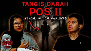 TURUN DARI GUNUNG MENANGIS DARAH, TERANCAM DIRENGGUT PENDAKI GHAIB POS 2  | TIBA2 #76