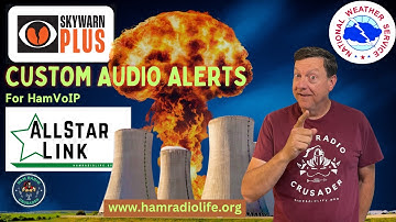SkywarnPlus - Custom Audio Alerts for HamVoip and GMRSLive
