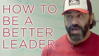 How To Be A Better Leader