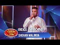 “සොයා පිළිසරණක්” | Shehan Malinda | Dream Star Season 11