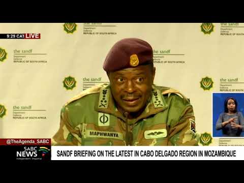 SANDF briefs the media about the deployment of South African troops in Mozambique