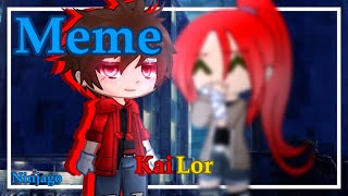 Одно И Тоже Meme Ninjago Kailor Gacha Club