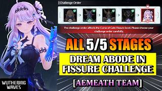 ALL 5/5 STAGES | Dream Abode in Fissure Challenge | Wuthering Waves Event 3.4