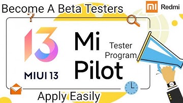How To Register For Xiaomi Mi Pilot Beta Testing Program | Get Miui Beta Update Early