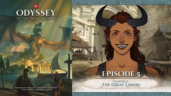 Odyssey of the Dragonlords: Ep.5 - The City Of Estoria
