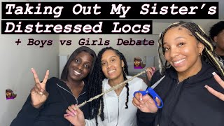 Taking Out My Sister’s MONTH OLD Distressed Locs + GUY Friends Answer Random Questions