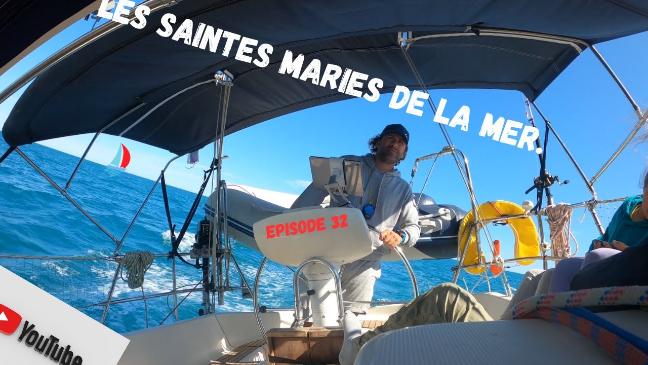 Les Saintes Maries De La Mer. Ep32. 2023. #voilier #croisière #mediterannean