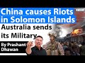 China causes Riots in Solomon Islands over Taiwan | Australia sends its Military