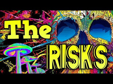 The RISKS Of Taking Psychedelics
