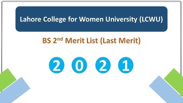 LCWU BS 2nd Merit List 2021 | LCWU last merit 2021 | Education News