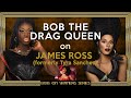 Bob the drag queen on the winners james ross formerly known as tyra sanchez