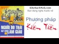 Kiếm tiền theo cách của ngư���i DO Thái - 05  PHƯƠNG PHÁP KIẾM TIỀN |namdaik