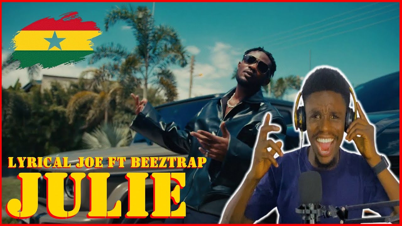 THE LYRICAL BEAST IS BACK 🇬🇭🔥 Lyrical Joe ft Beeztrap KOTM - JULIE ...