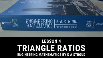 L4 Triangle Ratios - Trigonometry - Maths For Electrical Engineering Students - K Stroud Book