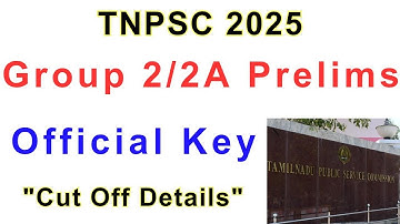 Group 2/2A Prelims Official Key 🔥 Cut off Analysis • Group 2/2a Official Tentative Key #tnpsc2025