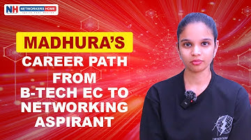 Madhura’s Path: From B-Tech EC to Networking Aspirant | #networkershome
