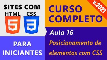 Criação de Sites com HTML5 e CSS3 :: Aula 16 :: Posicionamento de Elementos via CSS