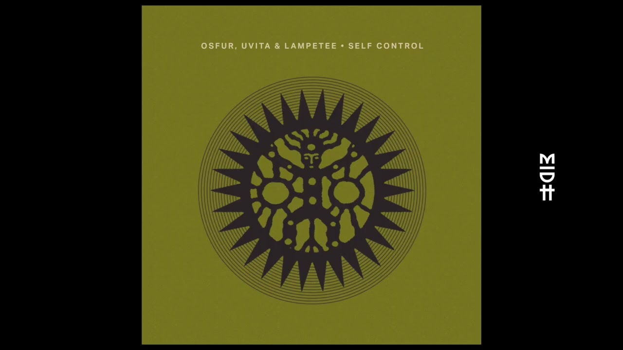 OSFUR, UVITA & Lampetee - Self Control bekijken op YouTube OSFUR, UVITA & Lampetee - Self Control bekijken op YouTube