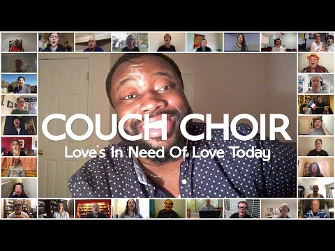 Couch Choir sings Love's In Need Of Love Today (Stevie Wonder)