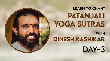 Learn to chant Patanjali Yoga Sutras with Dinesh Kashikar - Day 3